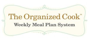 The Organized Cook Weekly Meal Plan System
